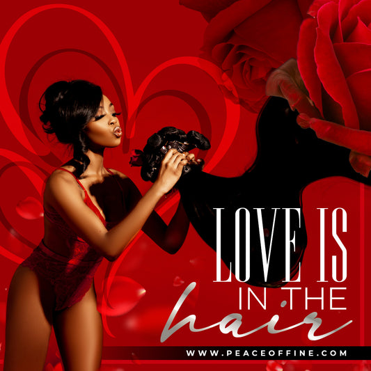 LOVE IS IN THE HAIR